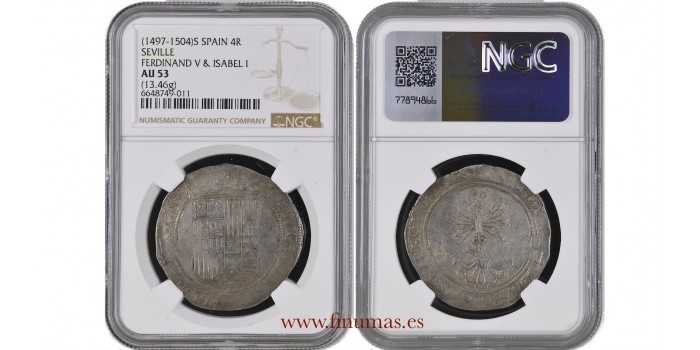 Cy02664.- REYES CATOLICOS 4 REALES 1469-1504 SEVILLA. LARGE FLAN - NGC AU53